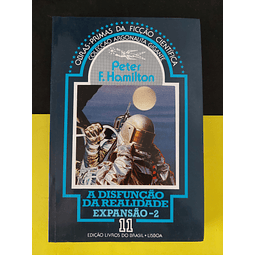 Peter F. Hamilton - A disfunção da realidade, Expansão 2