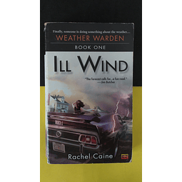 Rachel Garden - Weather Warden (Book One), ILL Wind