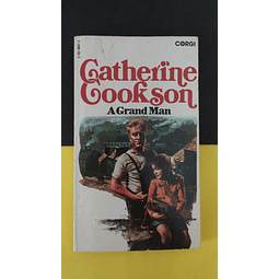 Catherine Cookson - A Grand Man