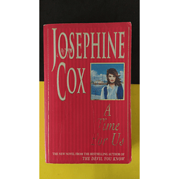 Josephine Cox - A time for us