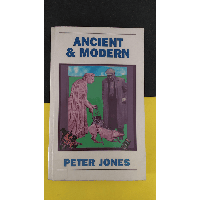 Peter Jones - Ancient & Modern