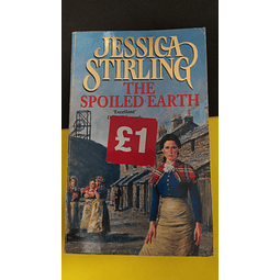 Jessica Stirling - The spoiled earth