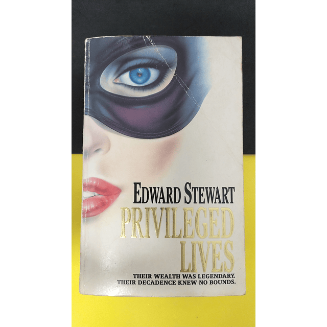 Edward Stewart - Priviliged lives