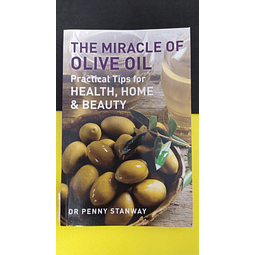 Dr. Penny Stanway - The miracle of olive oil
