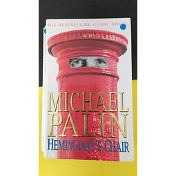 Michael Palin - Hemingway´s Chair