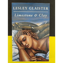 Lesley Glaister - Limestone & Clay