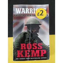 Ross Kemp - Warriors British Fighting Heroes