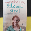 Catherine King - Silk And Steel