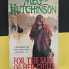 Meg Hutchinson - For the sake of her child
