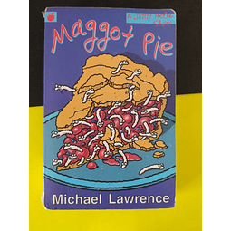 Michael Lawrence - Maggot Pie
