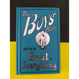 Dominique Enright - The Boys Book: How To Be The Best At Everything