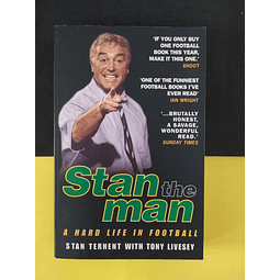 Stan Ternent - Stan The Man: A Hard Life In Football