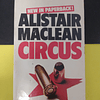 Alistar Maclean - Circus