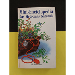 Mini - Enciclopédia das medicinas naturais
