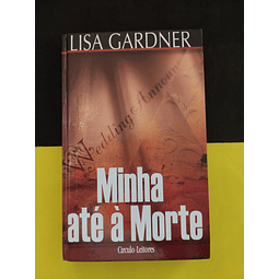 Lisa Gardner - Minha até à Morte