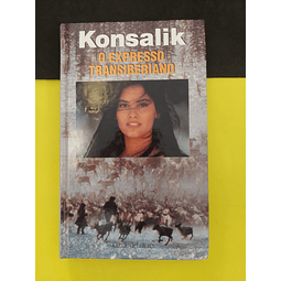 Konsalik - O Expresso Transiberiano 