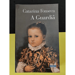 Catarina Fonseca - A Guardiã