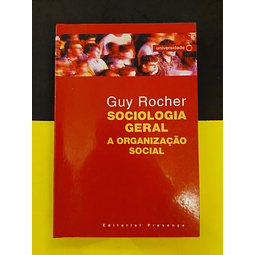 Guy Rocher - Sociologia Geral: A Organização Social