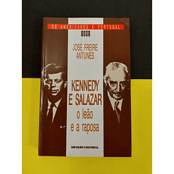 José Freire Antunes - Kennedy e Salazar 