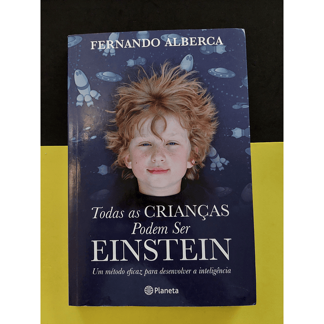 Fernando Alberca - Todas as Crianças Podem ser Einstein