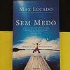 Max Lucado - Sem medo