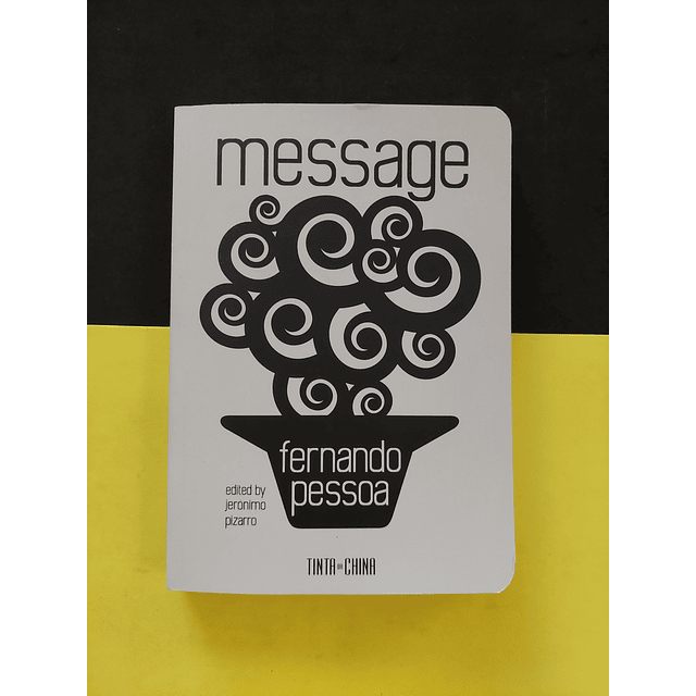 Fernando Pessoa - Message 