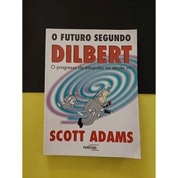 Scott Adams - O Futuro Segundo Dilbert 