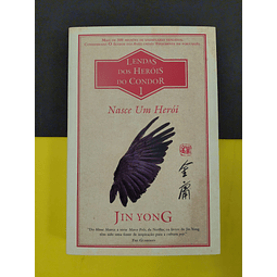 Jin Yong - Nasce Um Herói, livro I