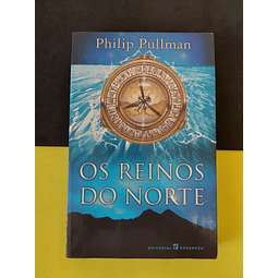 Philip Pullman - Os reinos do norte