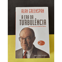 Alan Greenspan - A era da Turbulência 