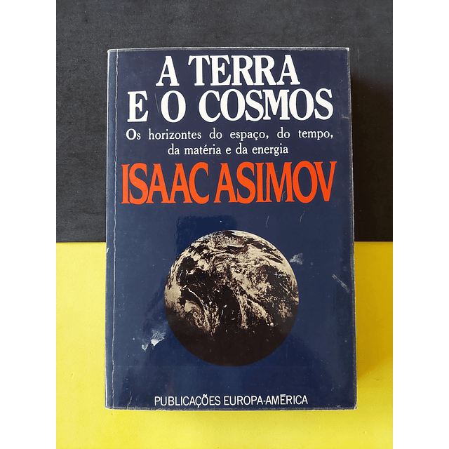 Isaac Asimov - A Terra e o Cosmos