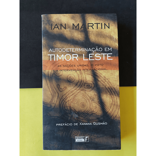 Ian Martin - Autodeterminação em Timor Leste