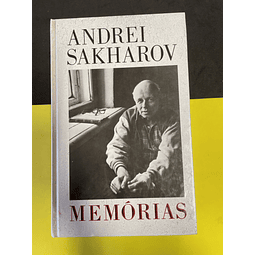 Andrei Sakharov - Memórias 