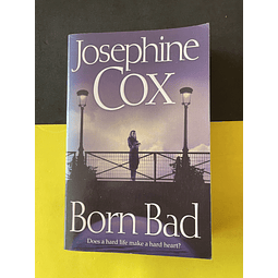  Josephine Cox - Born Bad