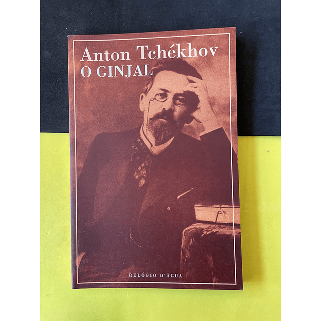 Anton Tchekhov - O Ginjal 