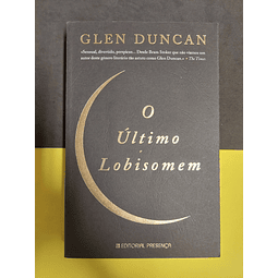 Glen Duncan - O Último Lobisomem
