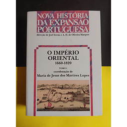 Nova História da expansão portuguesa - O império Oriental 1660-1820, Tomo 1 e 2