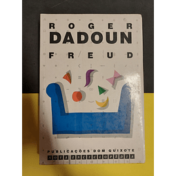 Roger Dadoun - Freud 
