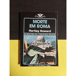Hartley Howard - Morte em Roma