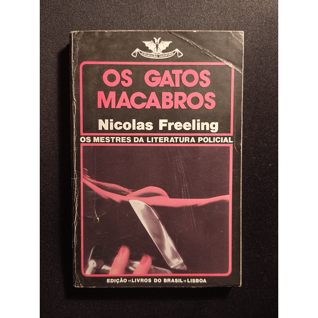 Nicolas Freeling - Os Gatos Macabros