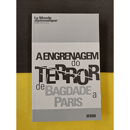 A Engrenagem do Terror de Bagdade a Paris