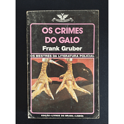 Frank Gruber - Os Crimes do Galo