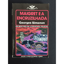 Georges Simenon - Maigret e a Encruzilhada
