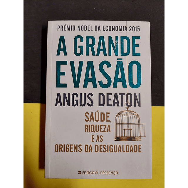 Angus Deaton - A grande evasão 