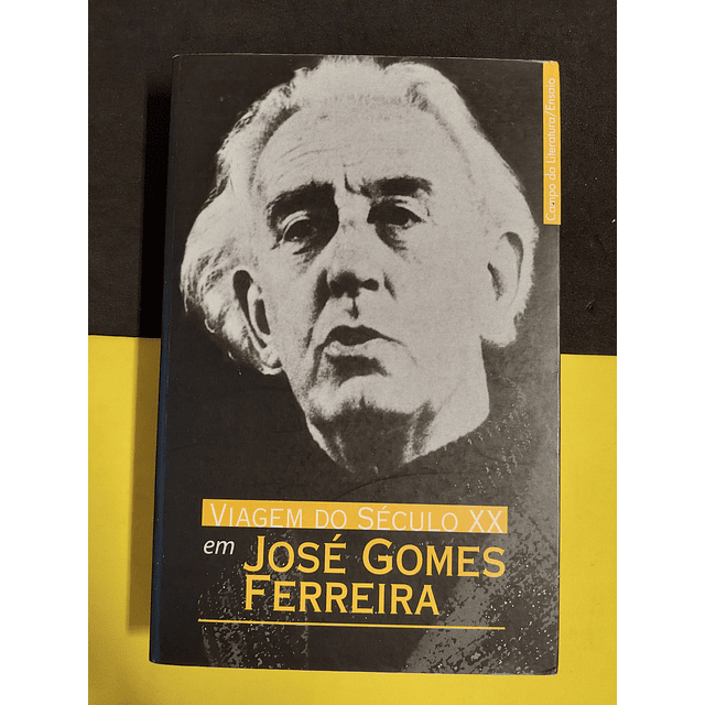 José Gomes Ferreira - Viagem do Século XX