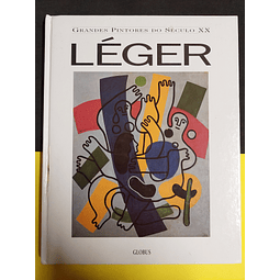 Grandes Pintores do Seculo XX - Léger 
