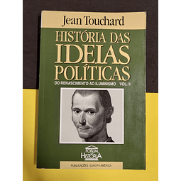 Jean Touchard - História das Ideias Políticas, Vol II 