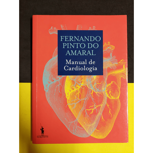 Fernando Pinto do Amaral - Manual de Cardiologia
