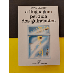 David Leavitt - A linguagem perdida dos guindastes