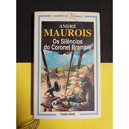 André Maurois - Os silêncios do coronel bramble